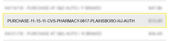 purchase 11 15 11 cvs pharmacy #0817 plainsboro nj auth#