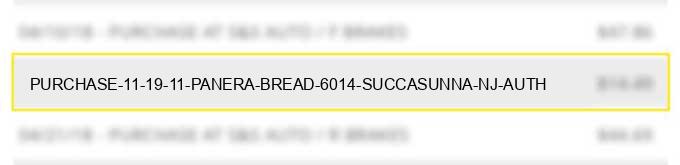 purchase 11 19 11 panera bread #6014 succasunna nj auth#