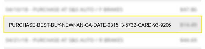 purchase best buy newnan ga date 03/15/13 5732 %% card 93 #9206