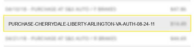 purchase / cherrydale liberty arlington va auth# 08 24 11