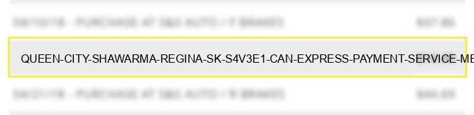 queen city shawarma regina sk s4v3e1 can - express payment service merchants--fast food