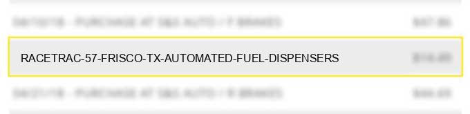 racetrac 57 frisco tx automated fuel dispensers