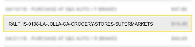 ralphs #0108 la jolla ca grocery stores supermarkets