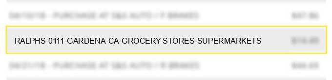 ralphs #0111 gardena ca grocery stores supermarkets