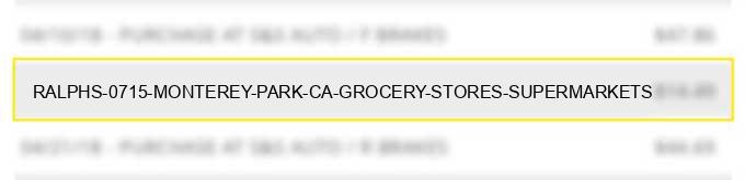 ralphs #0715 monterey park ca grocery stores supermarkets