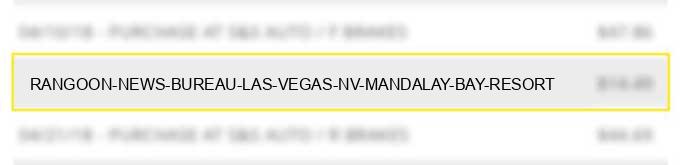 rangoon news bureau las vegas nv mandalay bay resort