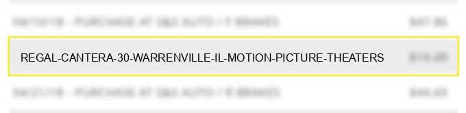 regal cantera 30 warrenville il motion picture theaters