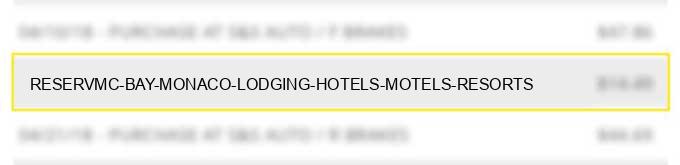 reserv.mc bay monaco lodging hotels motels resorts