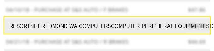 resortnet redmond wa computers,computer peripheral equipment, software