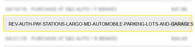 rev auth pay stations largo md automobile parking lots and garages