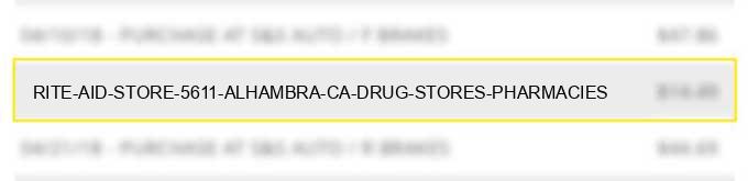 rite aid store 5611 alhambra ca drug stores pharmacies