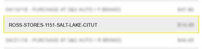 ross stores #1151 salt lake citut