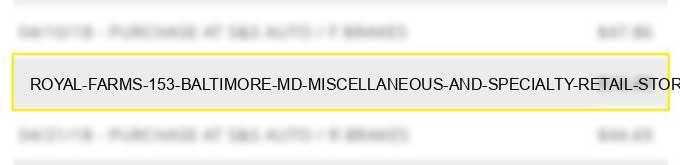 royal farms 153 baltimore md miscellaneous and specialty retail stores