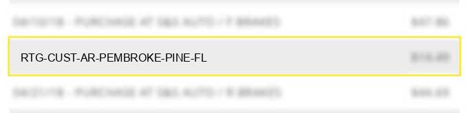 rtg cust ar pembroke pine fl