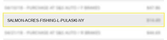 salmon acres fishing l pulaski ny