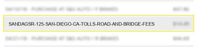 sandag/sr 125 san diego ca tolls road and bridge fees