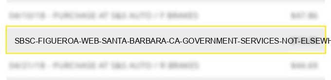 sbsc figueroa web santa barbara ca government services not elsewhere classified