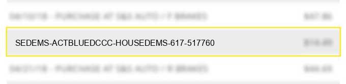 sedems actblue*dccc-housedems 617-517760