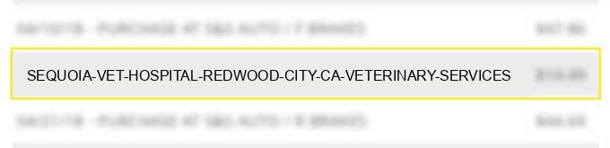 sequoia vet hospital redwood city ca veterinary services