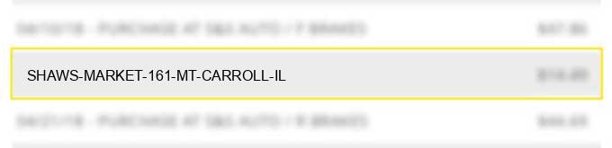 shaw's market #161 mt. carroll il