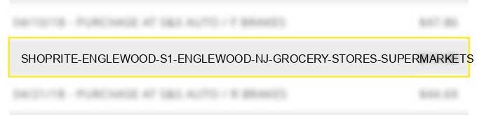 shoprite englewood s1 englewood nj grocery stores supermarkets