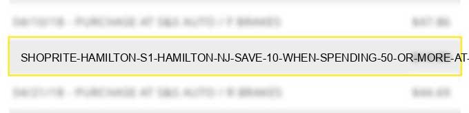 shoprite hamilton s1 hamilton nj save $10 when spending $50 or more at drugstore.com