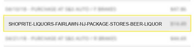 shoprite liquors fairlawn nj package stores beer liquor