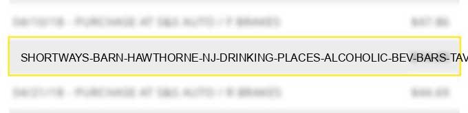 shortways barn hawthorne nj drinking places (alcoholic bev.) bars taverns nightclubs