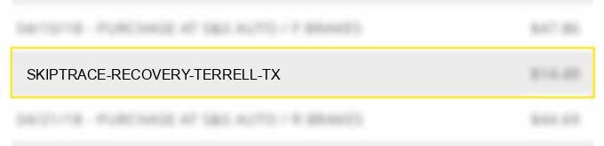 skiptrace recovery terrell tx
