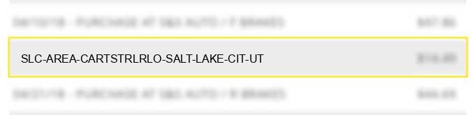 slc area cart/strlr/lo salt lake cit ut