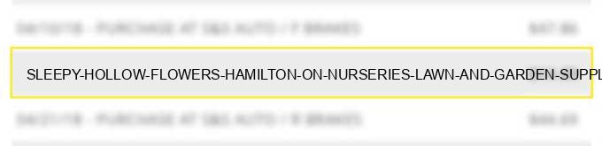 sleepy hollow flowers hamilton on - nurseries, lawn and garden supply stores