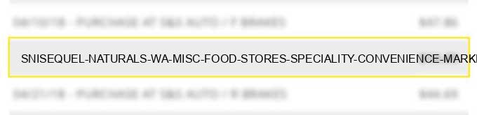 sni*sequel naturals wa misc food stores speciality convenience markets vending machines