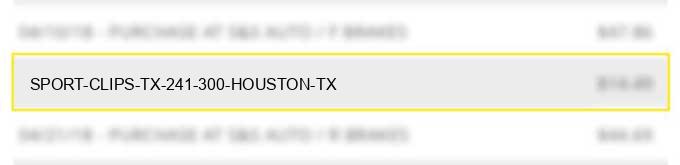 sport clips tx 241 300 houston tx