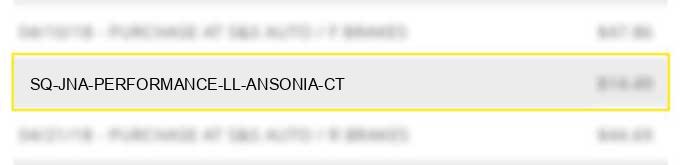 sq *jna performance ll ansonia ct