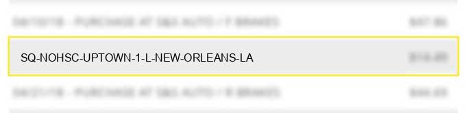 sq *nohsc uptown #1, l new orleans la