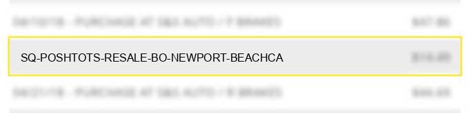 sq *poshtots resale bo newport beachca