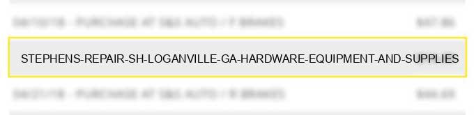 stephens repair sh loganville ga hardware equipment and supplies