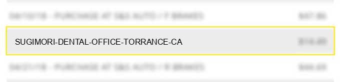 sugimori dental office torrance ca