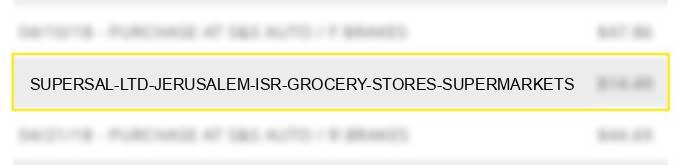 supersal ltd jerusalem isr grocery stores supermarkets