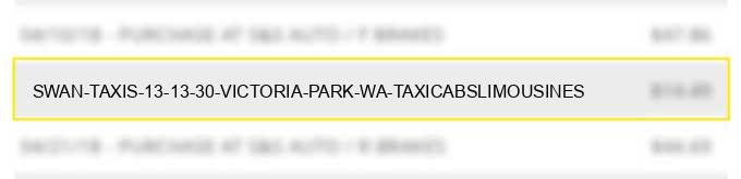 swan taxis 13 13 30 victoria park wa taxicabs/limousines