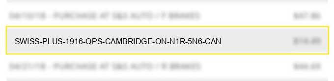 swiss plus 1916 qps cambridge on n1r 5n6 can