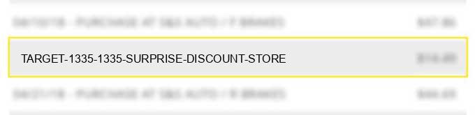target 1335 1335 surprise discount store