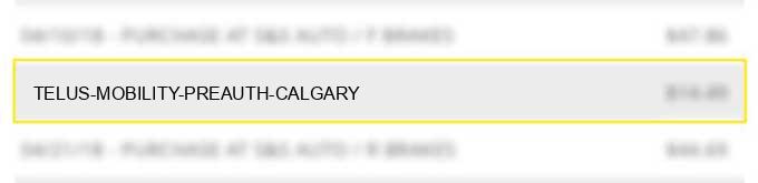 telus mobility preauth calgary