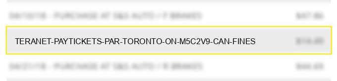 teranet paytickets par toronto on m5c2v9 can - fines
