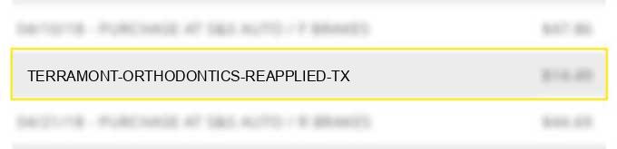 terramont orthodontics reapplied tx