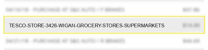 tesco store 3426 wigan - grocery stores, supermarkets