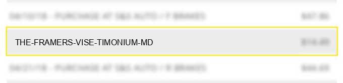 the framers vise timonium md