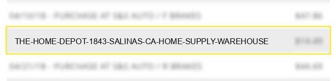 the home depot #1843 salinas ca home supply warehouse