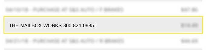 the mailbox works 800-824-9985 i