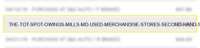 the tot spot owings mills md used merchandise stores second hand stores